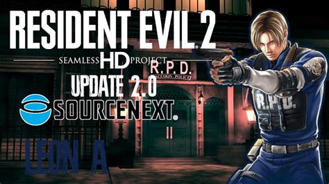 RESIDENT EVIL 2 SOURCENEXT SEAMLESS HD PROJECT PATCH 2 0 LEON A