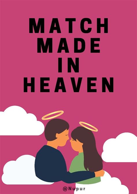 Match Made In Heaven Heaven Quotes Matching Quotes Idioms And Phrases