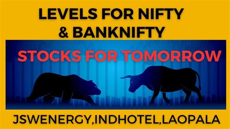 Levels For Tomorrow Stocks For Tomorrow Intraday Stocks 21 April