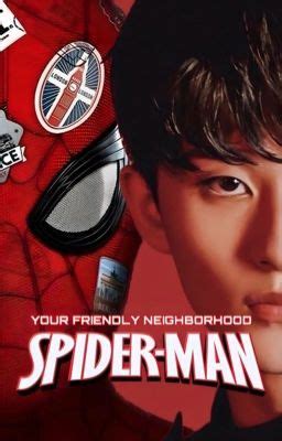 SPIDER-MAN: MARK LEE - 19 - Wattpad