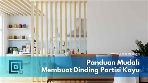 Dinding Partisi Kayu: Tutorial Lengkap Cara Membuatnya!