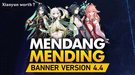 MENDANG MENDING BANNER 4 4 Xianyun Nahida Cerul Yaemiko Genshin