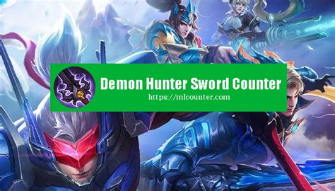 Demon Hunter Sword Counter Item Mobile Legends - MLCounter