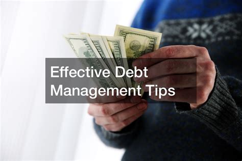 Three Important Tips For Managing Your Debt Financial Magazine