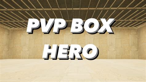 PVP BOX HEROS 2413 9456 4585 By Osa26 Fortnite Creative Map Code