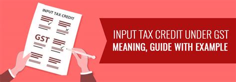 ﻿input Tax Credit Under Gst Itc Meaning Rules And Guide With Example