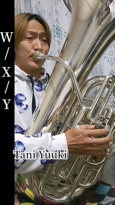 リクエストno 76【ヒット曲】「w X Y／tani Yuuki」 Shorts Tuba 演奏してみた Youtube