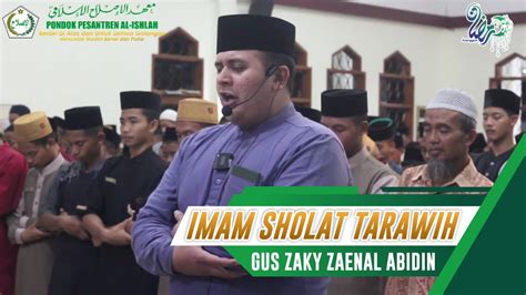 IMAM SHOLAT TARAWIH GUS ZAKY ZAENAL ABIDIN QS AL BAQARAH AYAT 1 16