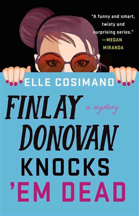 Finlay Donovan Knocks Em Dead: A Mystery (Finlay Donovan, 2) - San