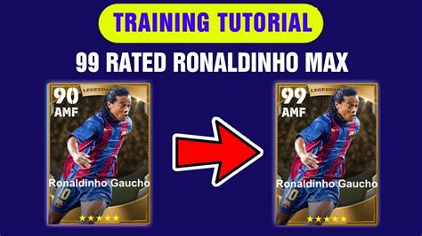 How To Train Rated Legendary Ronaldinho Max In Efootball Mobile