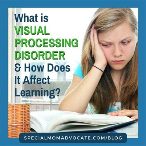 What Is Visual Processing Disorder And How Does It Affect Learning