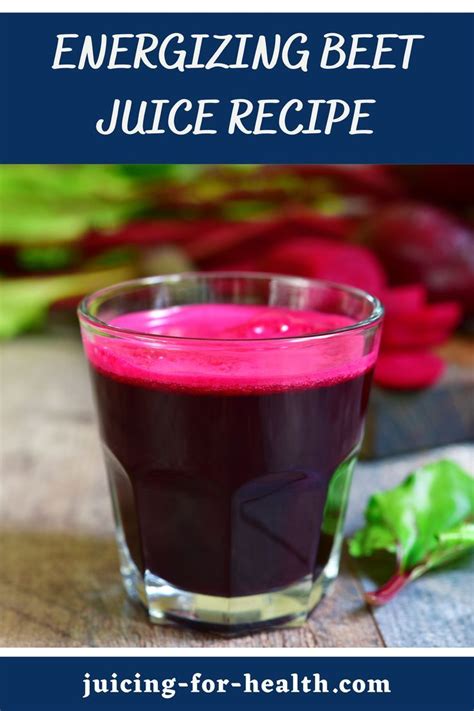 Energizing Beet Juice Recipe