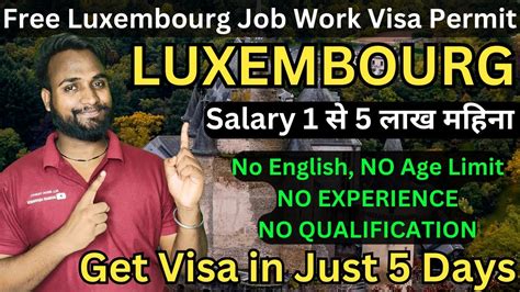 Free Luxembourg Job Work Visa Permit 2024 Jobs In Luxembourg Work