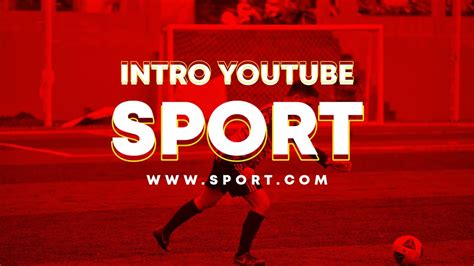 Tutorial Buat Intro Youtube Sport Olahraga Youtube