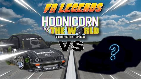 Hoonicorn Vs The World Fr Legends Edition Youtube