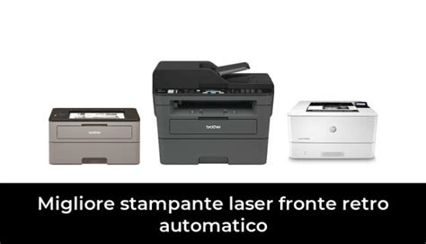 Migliore Stampante Laser Fronte Retro Automatico Nel In Base A