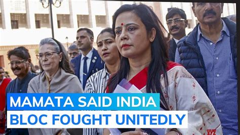 Has Mahua Moitra Expulsion Given Fresh Impetus To I N D I A Bloc