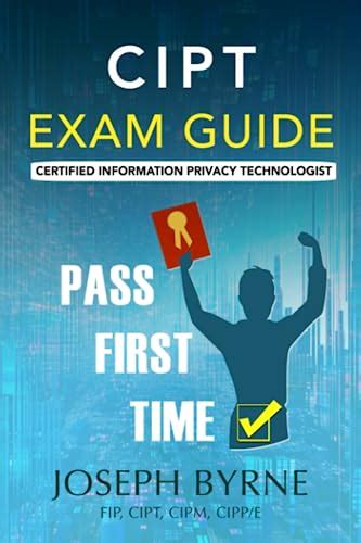 Cipt Exam Guide Certified Information Privacy Technologist By Joseph