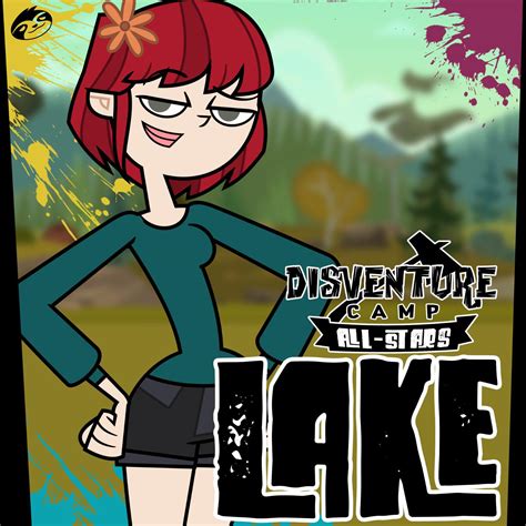 Oficial Art Of Lake For Disventure Camp All Stars Seems Like The Cast