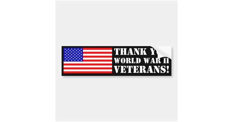 Thank You Ww2 Veterans Bumper Sticker Zazzle