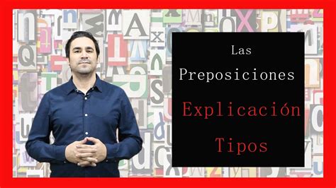 Las preposiciones en Español Explicación tipos y ejemplos YouTube