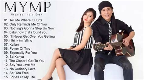 Mymp Opm Love Songs Nonstop The Best Opm Tagalog Love Songs