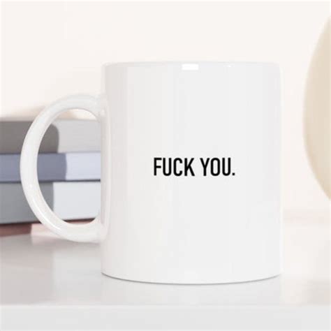 Fuck You Mug For Her Him Swear Word Lover Gift Adult Mugs Etsy Uk