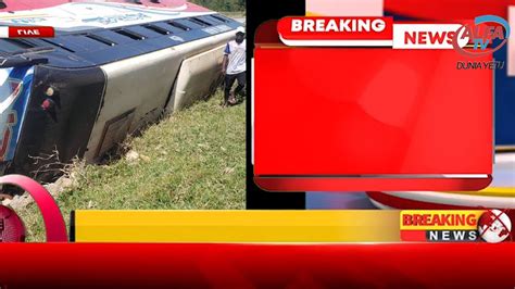 Breaking News Bus Ya Navil Yapata Ajali Nyamwage Youtube