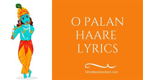 O Palan Hare Lyrics Worldtamilrocker