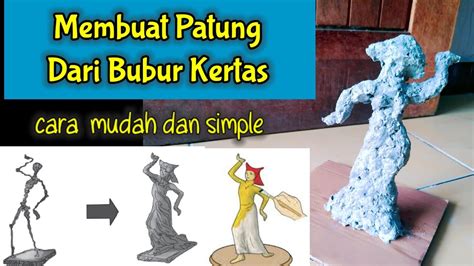 Cara Membuat Patung Dari Bubur Kertas YouTube