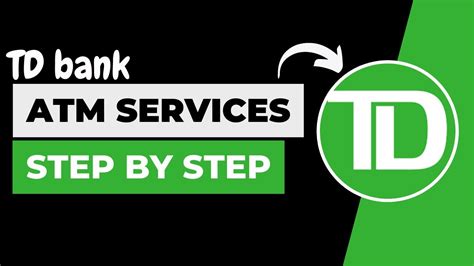 How To Use Td Banks Atm Services Use Td Banks Atm Services 2023