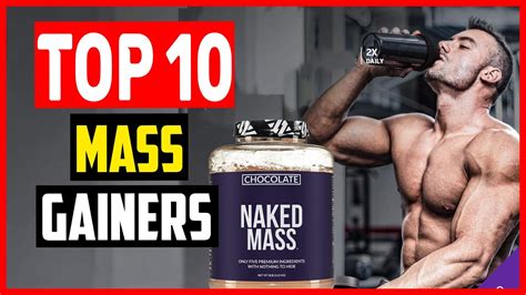 The 10 Best Mass Gainers Of 2024 Youtube