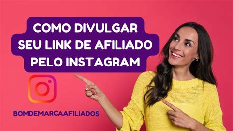 Como Divulgar Link De Afiliado No Instagram Maneiras Gr Tis Youtube