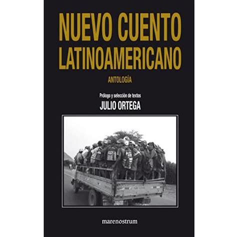 Antolog A Del Cuento Latinoamericano De Julio Ortega