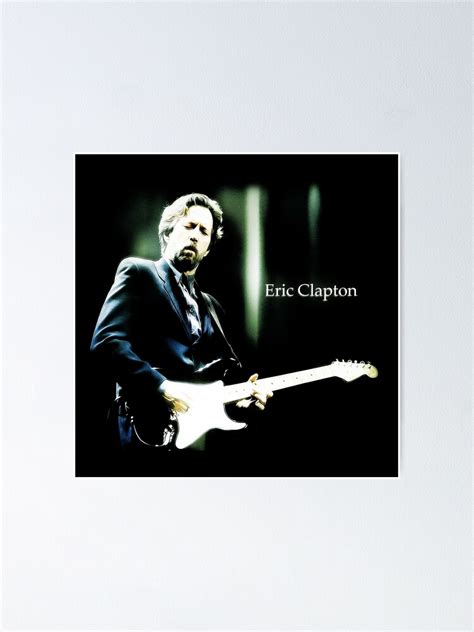 The Blues Eric Clapton Poster For Sale By Iolarcoker Redbubble