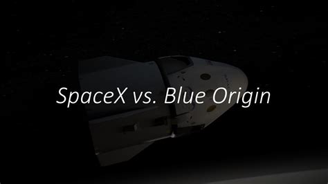 SpaceX Vs Blue Origin Space Race Of The 21st Century YouTube