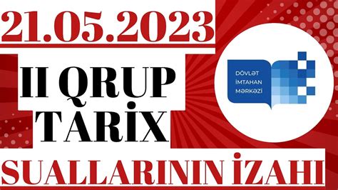 21 05 2023 II Qrup Tarix sualları 21 May Blok İmtahanı tarix sualları