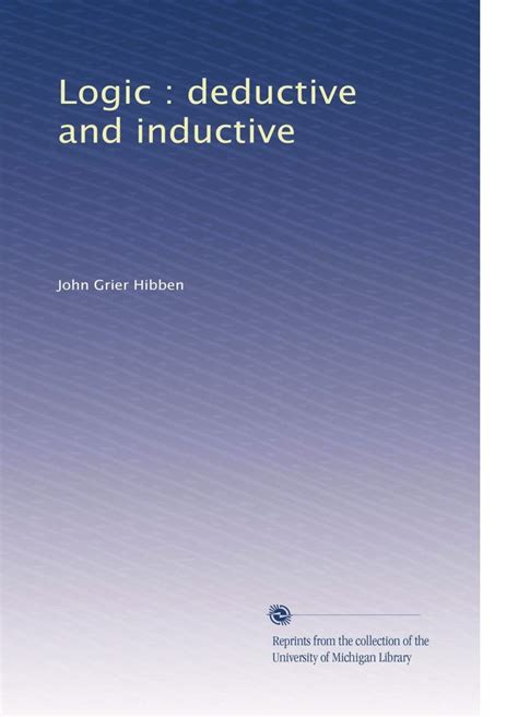 Logic Deductive And Inductive Hibben John Grier Amazon Books