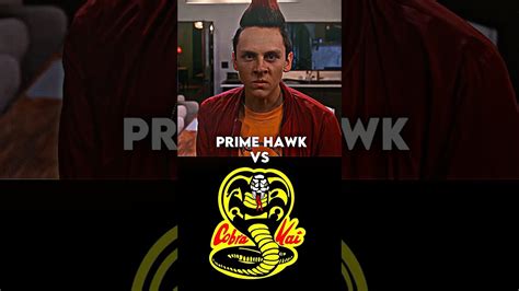 Prime Hawk Vs Cobra Kai Shorts Cobrakai Edit Viral Hawk YouTube