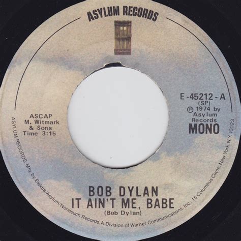 Bob Dylan It Ain T Me Babe 1974 Vinyl Discogs