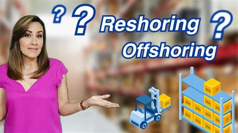 Reshoring Offshoring Qu Significan Estos Conceptos Log Sticos