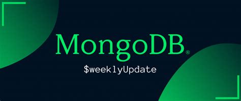 Mongodb Weeklyupdate 84 August 26 2022 Learning With Luce And