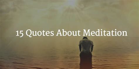 15 Best Meditation Quotes