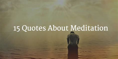 15 Best Meditation Quotes