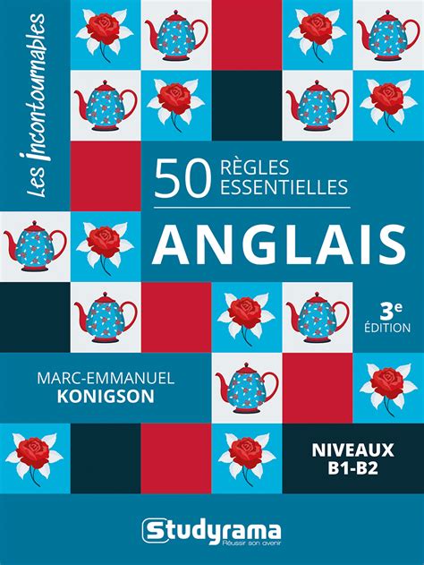 50 Règles Essentielles Anglais Niveaux B1 B2 Marc Emmanuel Konigson Ean13 9782759055944