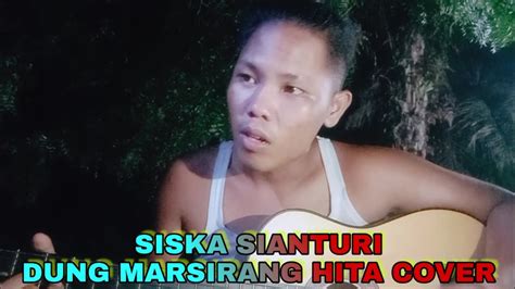 SISKA SIANTURI DUNG MARSIRANG HITA COVER YouTube