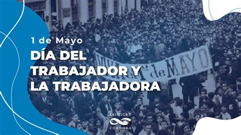 1° De Mayo “día Internacional De Los Trabajadores Y Las Trab