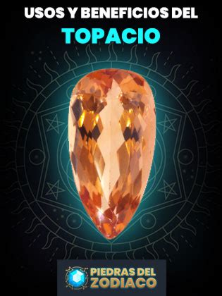 Piedra del Zodiaco Topacio Una Guía Completa