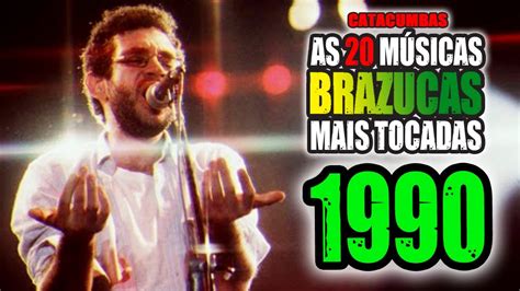 As 20 Músicas Brasileiras Mais Tocadas Em 1990 Youtube