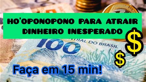 Hooponopono Para Atrair Dinheiro Inesperado Fa A Em Min Youtube